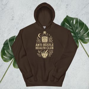 Anti-Hustle Health Club Hoodie